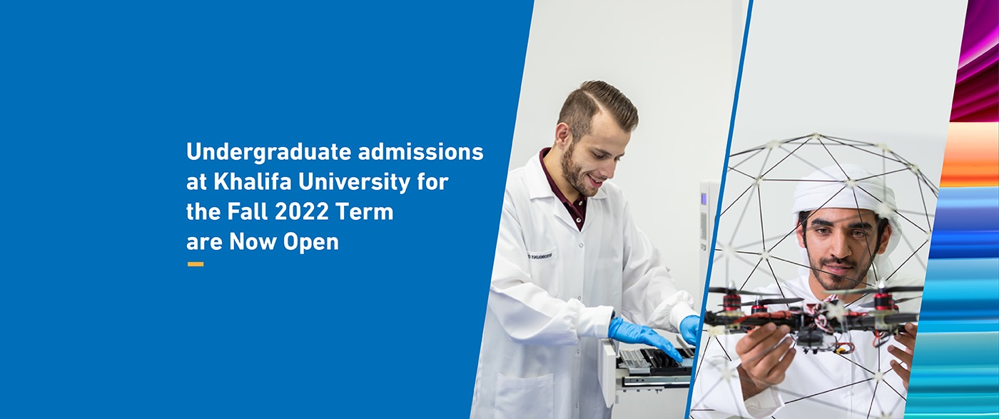 Apply now for a Bachelor’s degree in science or engineering at Khalifa University